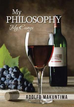 My Philosophy de Adolfo Makuntima