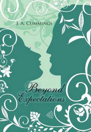 Beyond Expectations de J A Cummings