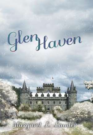 Glen Haven de Margaret L. Lauder