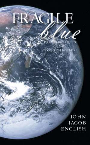 Fragile Blue de John Jacob English