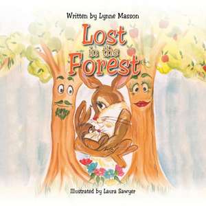 Lost in the Forest de Lynne Masson