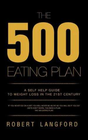 The 500 Eating Plan de Robert Langford