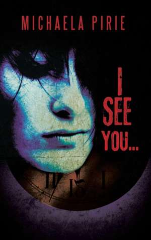 I See You... de Michaela Pirie