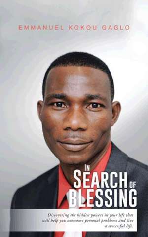 In Search of Blessing de Emmanuel Kokou Gaglo