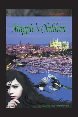 Magpie's Children de R. K. McVeigh