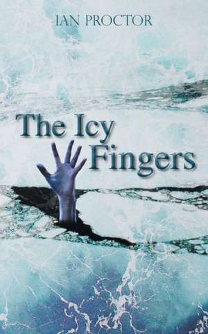 The Icy Fingers de Ian Proctor