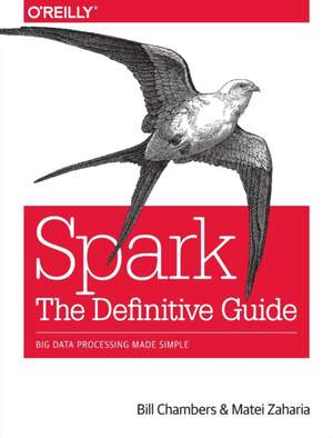 Spark – The Definitive Guide de Bill Chambers