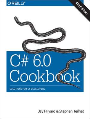 C# 6.0 Cookbook 4e de Stephen Hilyard