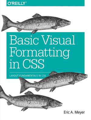 Basic Visual Formatting in CSS de Eric Meyer