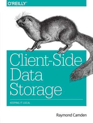 Client–Side Data Storage de Raymond Camden