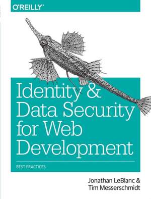 Identity and Data Security for Web Development de Jonathan Leblanc