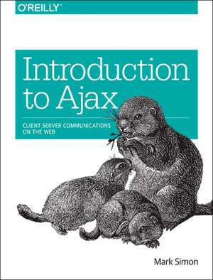 Introduction to Ajax de Mark Simon