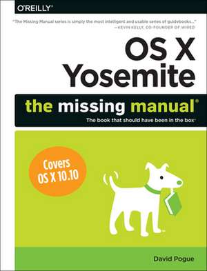 OS X Yosemite: The Missing Manual de David Pogue