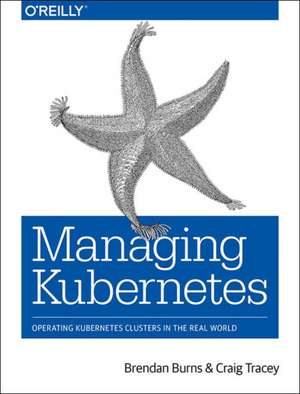 Managing Kubernetes de Brendan Burns