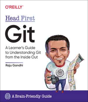 Head First Git de Raju Ghandi