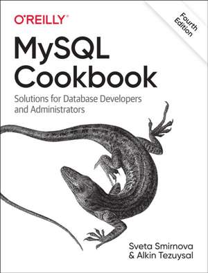 MySQL Cookbook, 4E de Sveta Smirnova