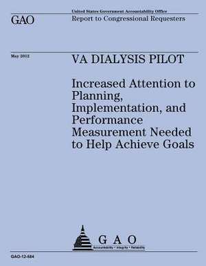 Va Dialysis Pilot de U S Government Accountability Office