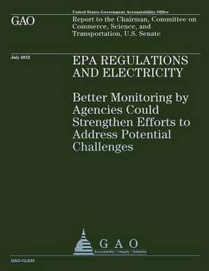 EPA Regulations and Electricity de U S Government Accountability Office