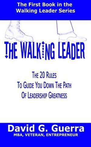 The Walking Leader de David G. Guerra