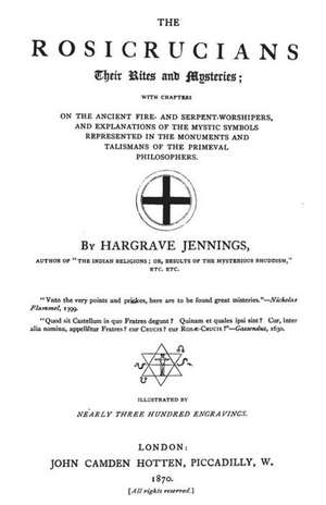 The Rosicrucians de Hargrave Jennings