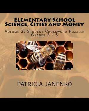 Elementary School Science, Cities and Money de Patricia Janenko