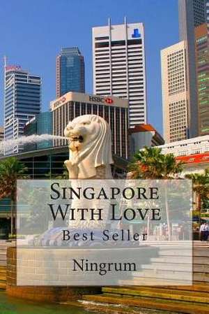 Singapore with Love de Ningrum