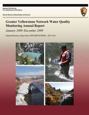 Greater Yellowstone Network Water Quality Monitoring Annual Report de National Park Service