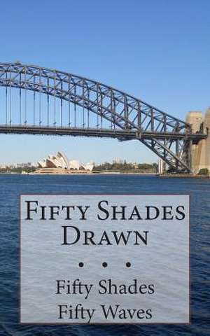 Fifty Shades Drawn de R. Pasinski