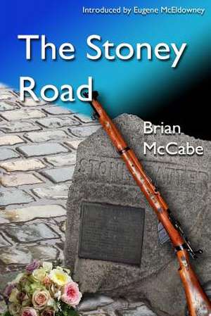 The Stoney Road de Brian McCabe