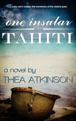 One Insular Tahiti de Thea Atkinson