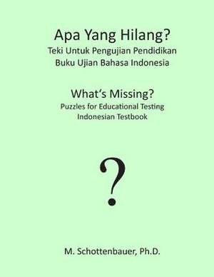 APA Yang Hilang? Teki Untuk Pengujian Pendidikan de M. Schottenbauer