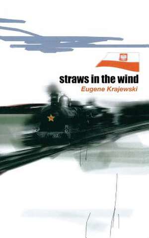 Straws in the Wind de Eugene Krajewski