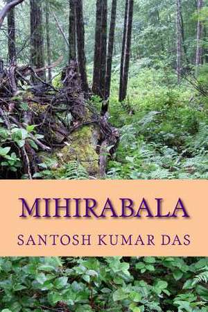 Mihirabala de Santosh Kumar Das