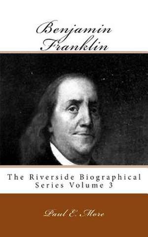 Benjamin Franklin de Paul E. More