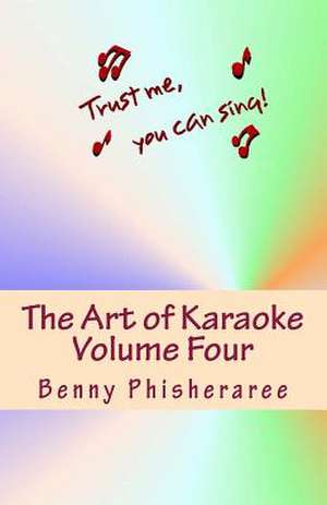 The Art of Karaoke - Volume 4 de Benny Phisheraree