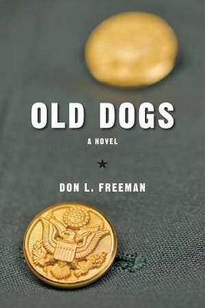 Old Dogs de Don L. Freeman