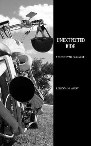 Unexpected Ride de Rebecca M. Avery