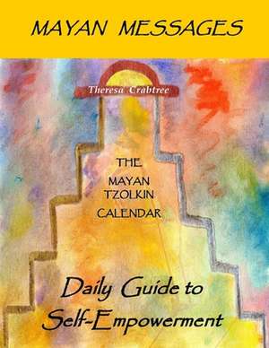 Mayan Messages de Theresa Crabtree