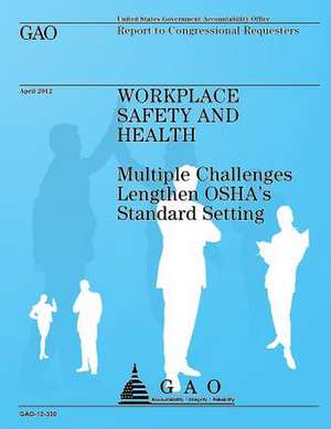 Workplace Safety and Health de Government Accountability Office (U S )