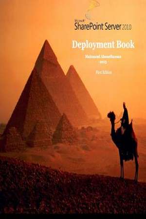 Sharepoint 2010 Deployment Book de MR Mahmoud Abouelhassan