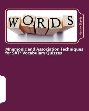 Mnemonic and Association Techniques for SAT Vocabulary Quizzes de Henry Davis