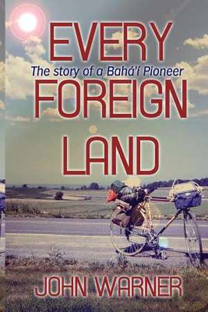 Every Foreign Land de John Warner