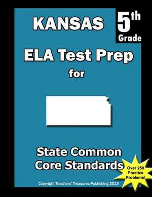 Kansas 5th Grade Ela Test Prep de Teachers' Treasures