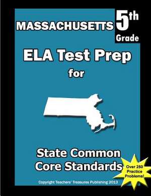 Massachusetts 5th Grade Ela Test Prep de Teachers' Treasures