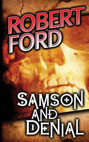 Samson and Denial de Robert Ford