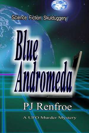 Blue Andromeda de Pj Renfroe