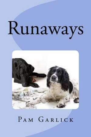 Runaways de Pam Garlick