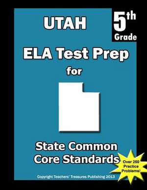 Utah 5th Grade Ela Test Prep de Teachers' Treasures