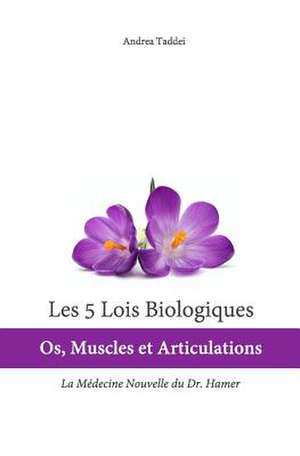 Les 5 Lois Biologiques de Andrea Taddei