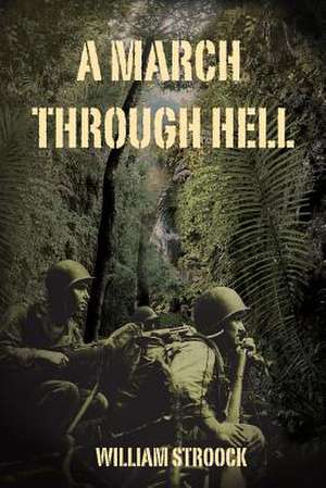 A March Through Hell de William Stroock